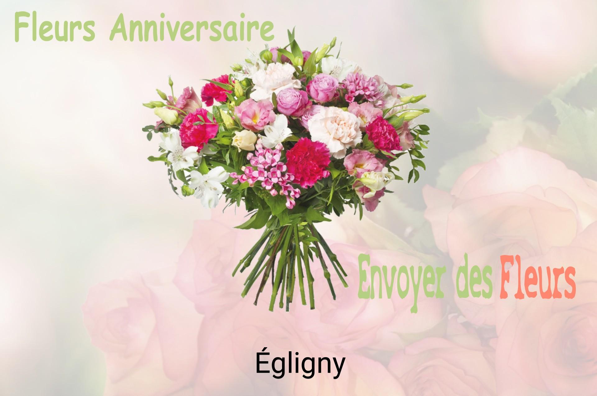 Bouquet de fleurs d’anniversaire livré à Égligny