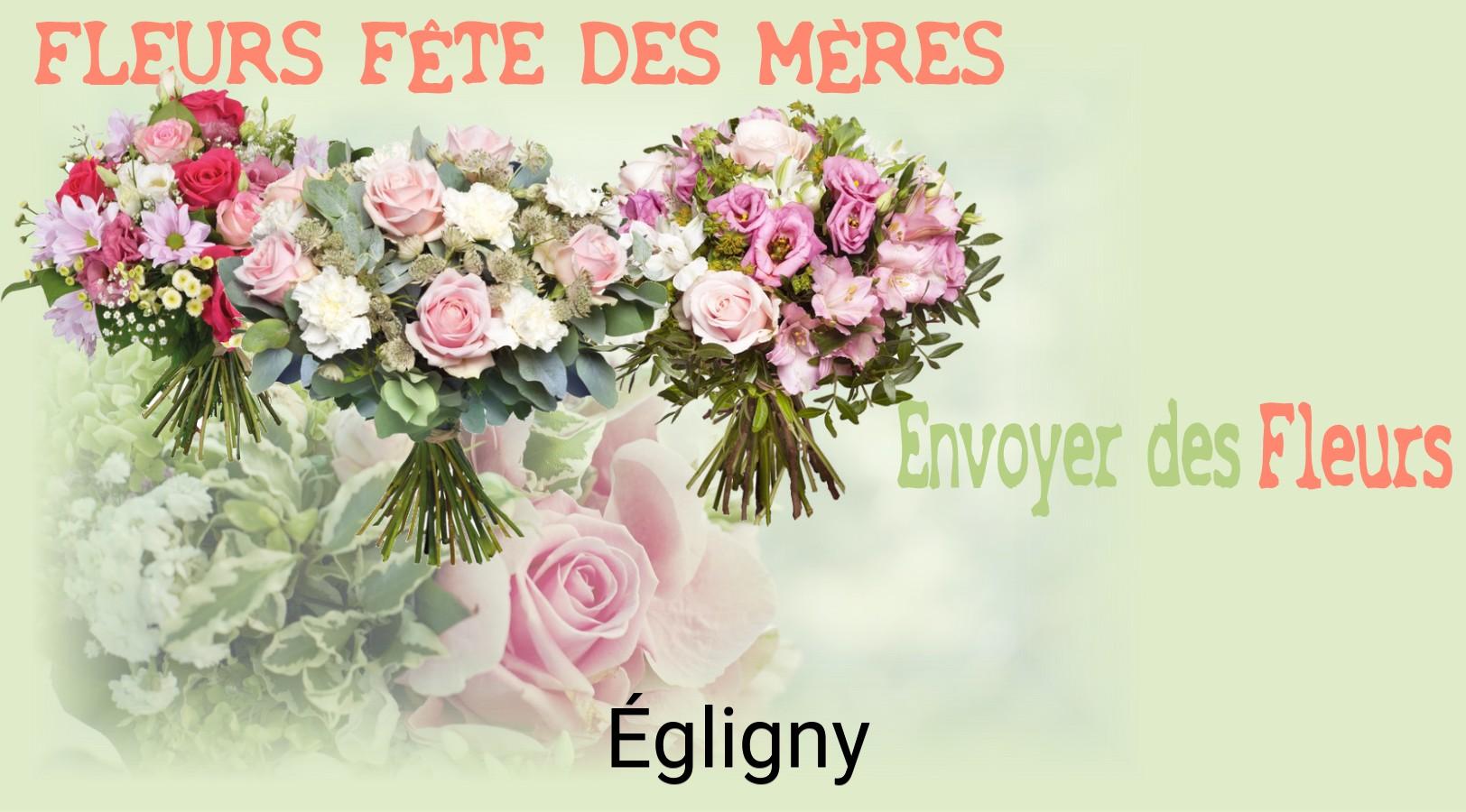 Bouquet de Fête des Mères livré à Égligny